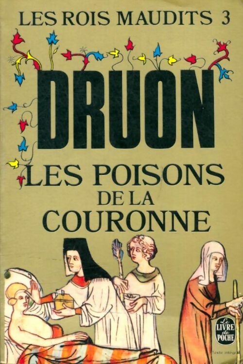 Livrenpoche : Les rois maudits Tome III : Les poisons de la couronne - Maurice Druon - Livre