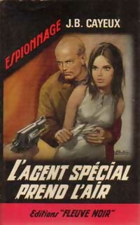 Livrenpoche : L'agent spécial prend l'air - J.-B. Cayeux - Livre
