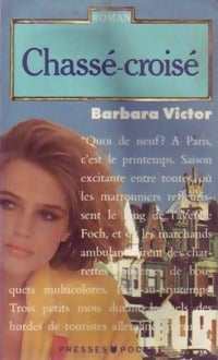 Livrenpoche : Chassé-croisé - Barbara Victor - Livre