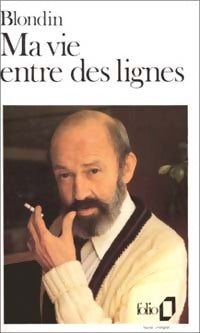 Livrenpoche : Ma vie entre les lignes - Antoine Blondin - Livre