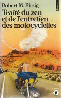 Livrenpoche : Traité du zen et de l'entretien des motocyclettes - Robert M Pirsig - Livre