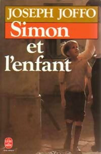 Simon et l'enfant - Joseph Joffo -  Le Livre de Poche - Livre
