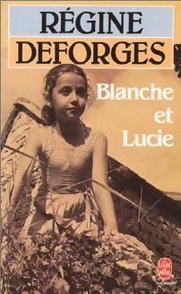 Blanche et Lucie - Régine Deforges -  Le Livre de Poche - Livre
