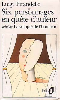 Six personnages en quête d'auteur / la volupté de l'honneur - Luigi Pirandello - Livre