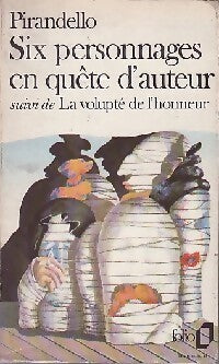 Livrenpoche : Six personnages en quête d'auteur / La volupté de l'honneur - Luigi Pirandello - Livre