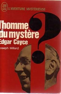 L'homme du mystère, Edgar Cayce - Joseph Millard -  Aventure - Livre
