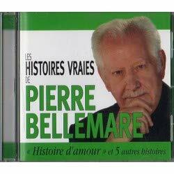 Livrenpoche : Pierre BELLEMARE: histoire d'amour et 5 autres histoires -  - CD