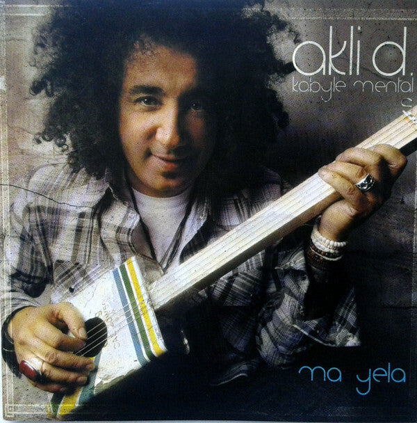 Livrenpoche : Akli D - Ma Yela (Kabyle Mental) - Akli D - CD
