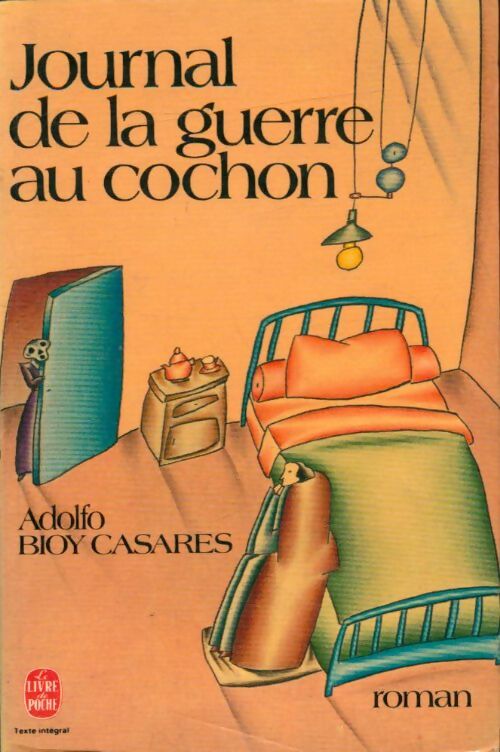 Livrenpoche : Journal de la guerre au cochon - Adolfo Bioy Casares - Livre