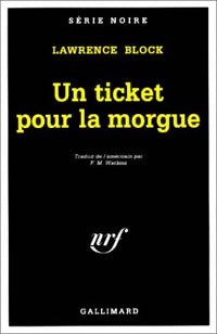 Livrenpoche : Un ticket pour la morgue - Lawrence Block - Livre
