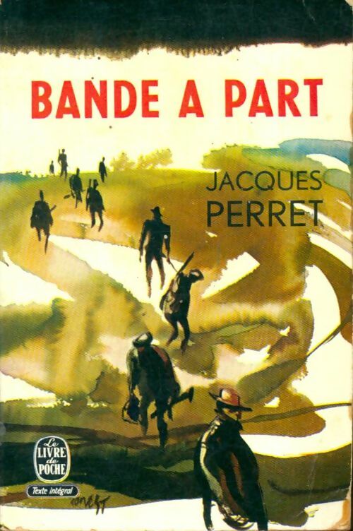 Bande à part - Jacques Perret -  Le Livre de Poche - Livre