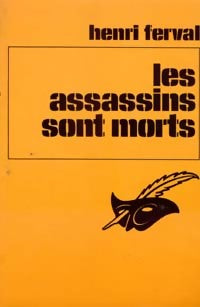 Livrenpoche : Les assassins sont morts - Henri Ferval - Livre