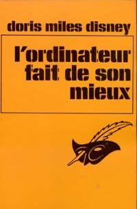 Livrenpoche : L'ordinateur fait de son mieux - Doris Disney Miles - Livre