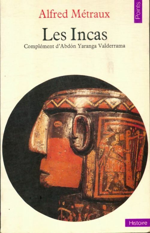 Livrenpoche : Les Incas - Alfred Métraux - Livre