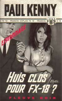 Huis clos pour FX 18 ? - Paul Kenny - Livre