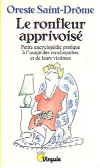 Livrenpoche : Le Ronfleur apprivoisé - Oreste Saint-Drôme - Livre