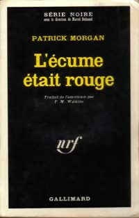 Livrenpoche : L'écume était rouge - Patrick Morgan - Livre