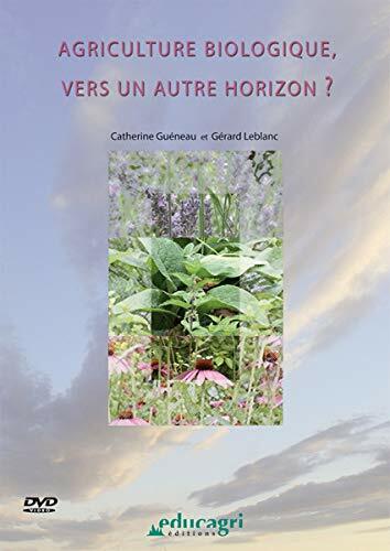 Livrenpoche : Agriculture biologique, vers un autre horizon - XXX - DVD