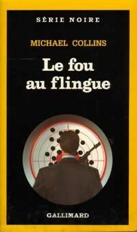 Livrenpoche : Le fou au flingue - Michael Collins - Livre