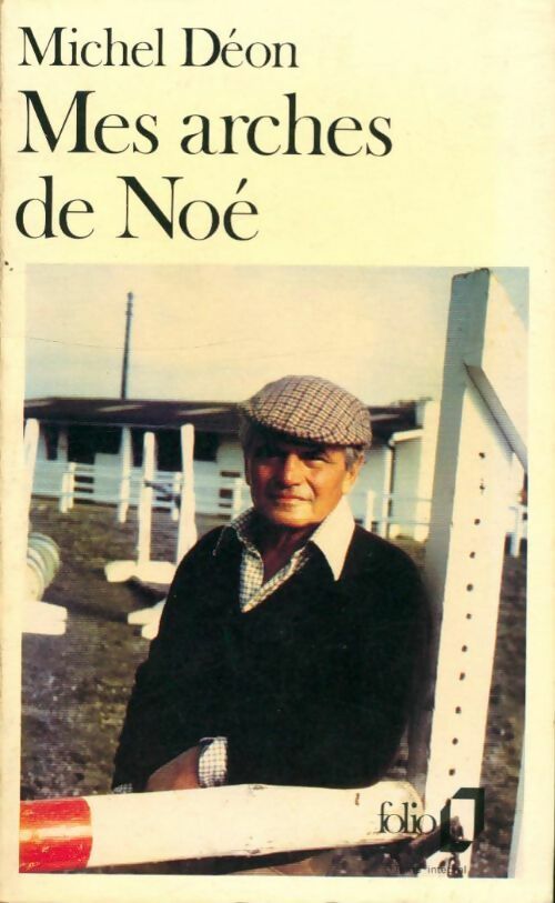 Livrenpoche : Mes arches de Noé - Michel Déon - Livre