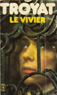 Livrenpoche : Le vivier - Henri Troyat - Livre