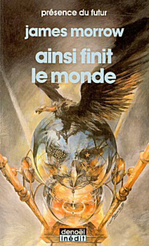 Livrenpoche : Ainsi finit le monde - James Morrow - Livre