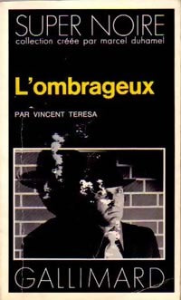 Livrenpoche : L'ombrageux - Vincent Teresa - Livre