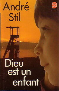 Livrenpoche : Dieu est un enfant - André Stil - Livre