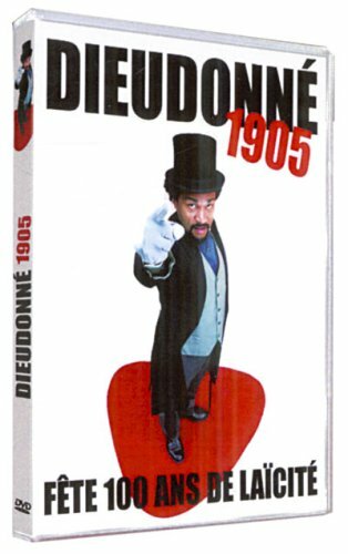 Livrenpoche : Dieudonné : 1905, fête 100 ans de laïcité - XXX - DVD