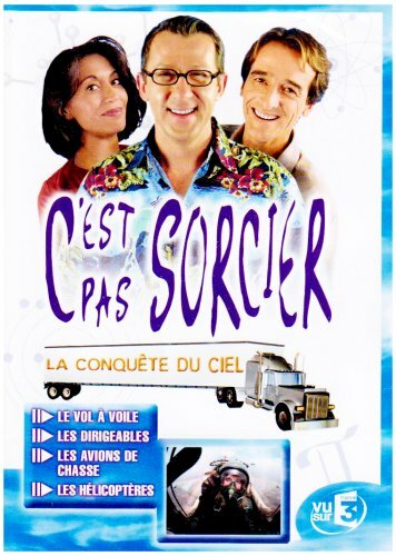 Livrenpoche : C'est pas sorcier : La conquête du ciel - XXX - DVD