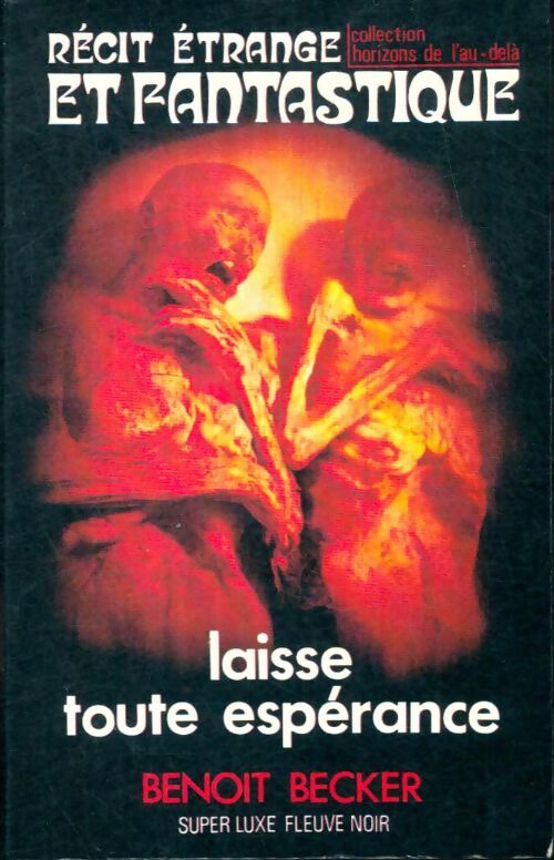 Livrenpoche : Laisse toute espérance - Benoît Becker - Livre