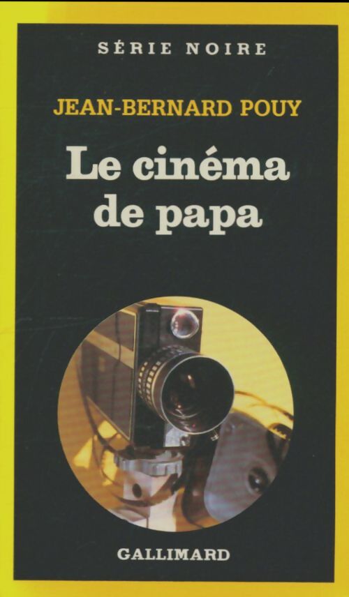 Livrenpoche : Le cinéma de papa - Jean-Bernard Pouy - Livre