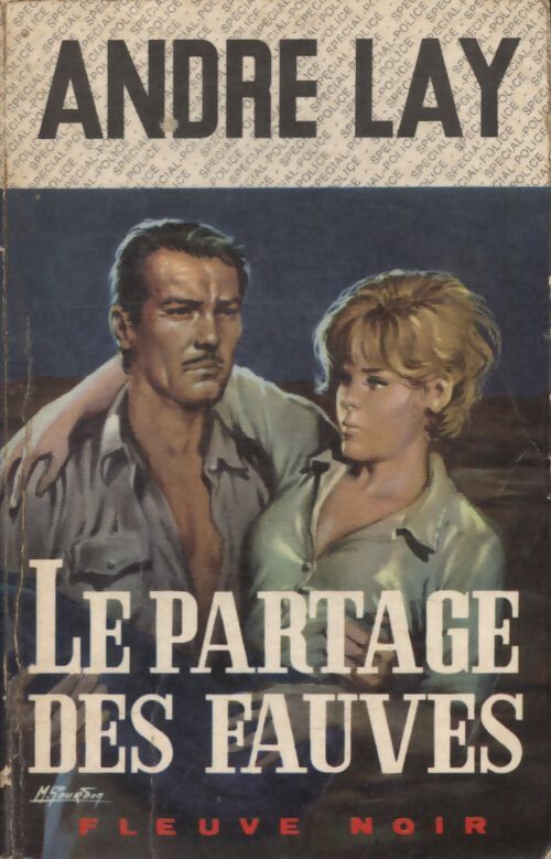 Le partage des fauves - André Lay - Livre