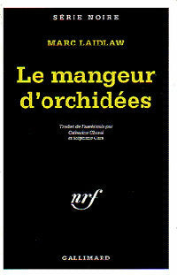 Livrenpoche : Le mangeur d'orchidées - Marc Laidlaw - Livre