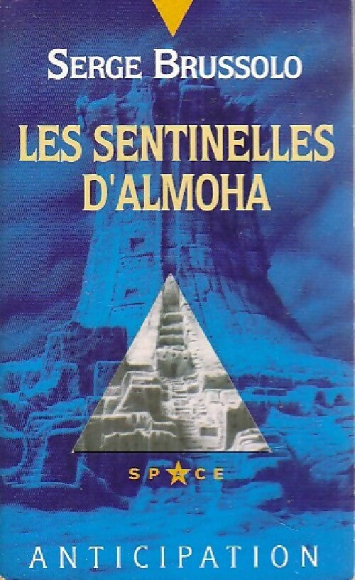 Livrenpoche : Les sentinelles d'Almoha - Serge Brussolo - Livre
