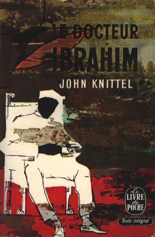 Le docteur Ibrahim - John Knittel - Livre