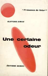 Une certaine odeur - Clifford Donald Simak - Livre
