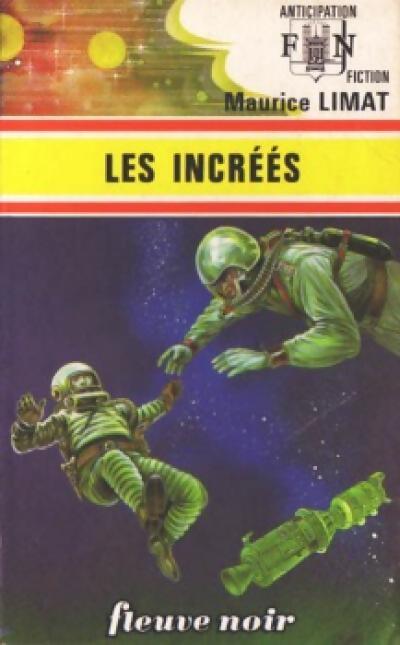 Les incréés - Maurice Limat - Livre