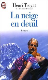 Livrenpoche : La neige en deuil - Henri Troyat - Livre