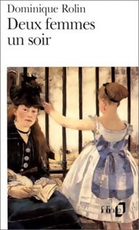 Livrenpoche : Deux femmes un soir - Dominique Rolin - Livre