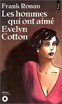 Livrenpoche : Les hommes qui ont aimé Evelyn Cotton - Frank Ronan - Livre
