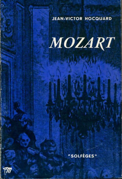 Mozart - Wolfgang Hildesheimer -  Solfèges - Livre