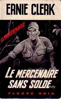 Livrenpoche : Le mercenaire sans solde - Ernie Clerk - Livre