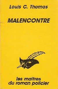 Livrenpoche : Malencontre - Louis-C. Thomas - Livre