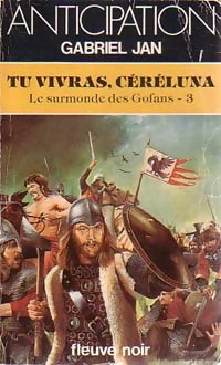 Livrenpoche : Le surmonde des Gofans Tome III : Tu vivras, Céréluna - Gabriel Jan - Livre
