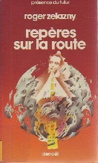 Livrenpoche : Repères sur la route - Roger Zelazny - Livre