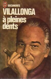 Livrenpoche : A pleines dents - José-Luis De Vilallonga - Livre