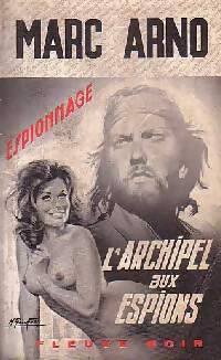 Livrenpoche : L'archipel aux espions - Marc Arno - Livre