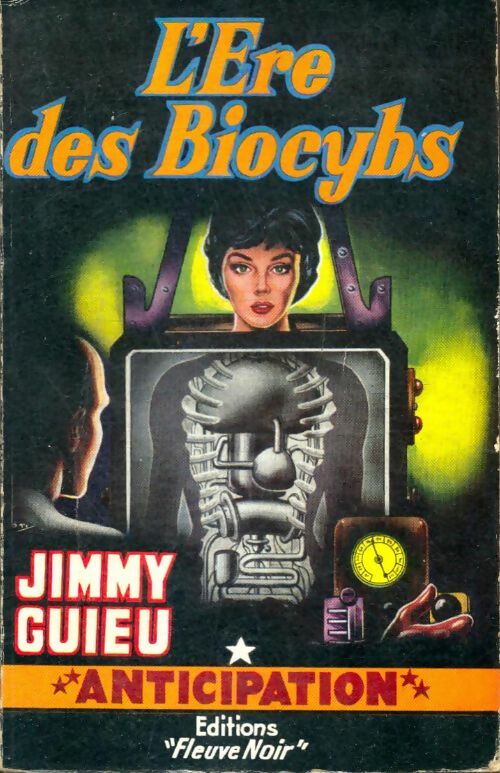 Livrenpoche : L'ère des Biocybs - Jimmy Guieu - Livre
