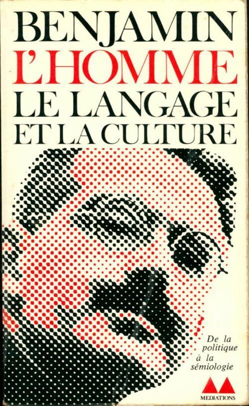 Livrenpoche : L'homme, le langage et la culture - Walter Benjamin - Livre